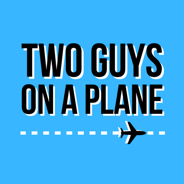 Two Guys on a Plane profile pic